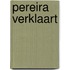 Pereira verklaart