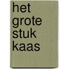 Het grote stuk kaas by G. Speirs
