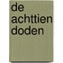 De achttien doden