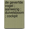 De geverfde vogel ; Aanwezig ; Duivelsboom ; Cockpit by Jerzy Kosinski