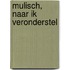 Mulisch, naar ik veronderstel