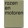 Rozen en motoren door Verhagen