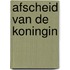 Afscheid van de koningin