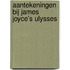 Aantekeningen bij James Joyce's Ulysses