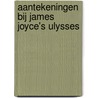 Aantekeningen bij James Joyce's Ulysses door Vandenbergh