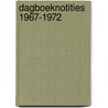 Dagboeknotities 1967-1972 door Buddingh