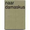 Naar Damaskus by Strinberg