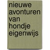 Nieuwe avonturen van Hondje Eigenwijs door J. Sebring Lowrey