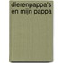 Dierenpappa's en mijn pappa