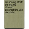 De koning sterft; De les; De stoelen; Slachtoffers van de plicht by Ionesco