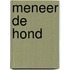 Meneer de hond