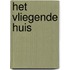 Het vliegende huis