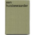 Een huisbewaarder