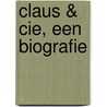 Claus & cie, een biografie door Vree