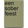 Een sober feest door Vanvugt