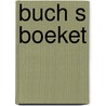 Buch s boeket door Boudewijn Büch