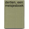 Dertien, een meisjesboek by Vreede