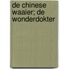 De Chinese waaier; De wonderdokter door Marten Toonder