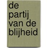 De Partij van de Blijheid by Marten Toonder