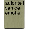 Autoriteit van de emotie by H. Verhagen