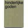 Hinderlijke goden by H. Faverey
