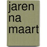Jaren na maart door Eddy Van Vliet