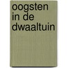 Oogsten in de dwaaltuin door Lucebert