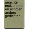 Geachte Muizenpoot en achttien andere gedichten by F. Harmsen van Beek