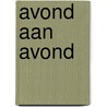Avond aan avond door Mok