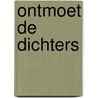 Ontmoet de dichters by Sjoerd Kuyper