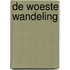 De woeste wandeling