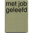 Met Job geleefd