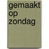 Gemaakt op zondag