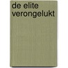 De elite verongelukt door H.J.A. Hofland