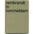 Rembrandt in Rommeldam