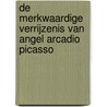 De merkwaardige verrijzenis van Angel Arcadio Picasso by Paul Koeck