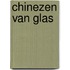 Chinezen van glas