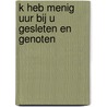 k Heb menig uur bij u gesleten en genoten door Frans Boenders