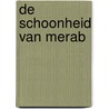 De schoonheid van Merab by Torgny Lindgren