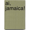 Ai, Jamaica! door Stephan Sanders