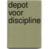 Depot voor discipline door Teylingen