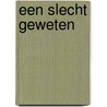 Een slecht geweten door Santen