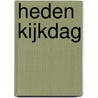Heden kijkdag by Santen