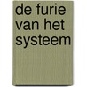 De furie van het systeem by Kuipers