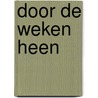 Door de weken heen door Doorn