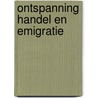 Ontspanning handel en emigratie door Lawrence W. Neuman