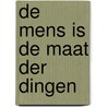 De mens is de maat der dingen door Snyders