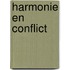Harmonie en conflict