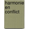 Harmonie en conflict by Pen