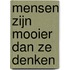 Mensen zijn mooier dan ze denken